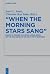 "When the Morning Stars San...