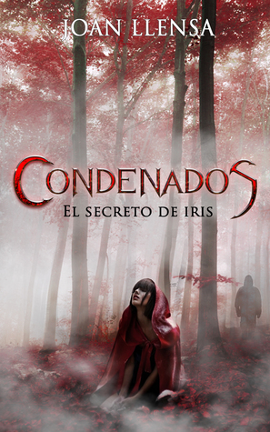 El Secreto de Iris (Condenados, #1)
