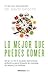 Lo mejor que puedes comer / The Best Things You Can Eat (Spanish Edition)