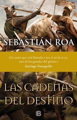 Portada de Las cadenas del destino, de Sebastián Roa