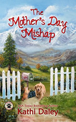 The Mother's Day Mishap (Tess and Tilly #3)