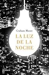 La Luz de La Noche by Graham Moore