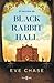 El secreto de Black Rabbit Hall by Eve  Chase