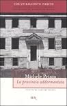 La provincia addormentata by Michele Prisco