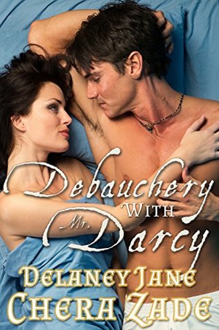 Debauchery with Mr. Darcy (Craving Mr. Darcy, #2)