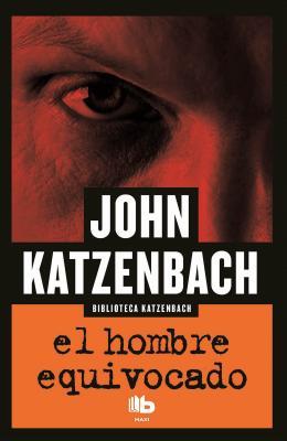 El hombre equivocado/ The Wrong Man (Spanish Edition)