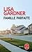Famille parfaite by Lisa Gardner
