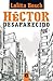 Héctor desaparecido / Missing Hector (Spanish Edition)
