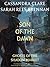 Son of the Dawn by Cassandra Clare