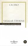 Yasalar Üzerine by Marcus Tullius Cicero Yasalar Üzerine by Marcus Tullius Cicero