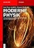 Moderne Physik: Von Kosmolo...