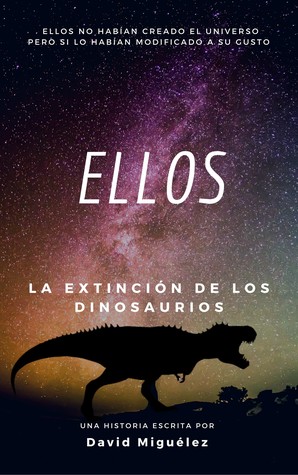 Ellos: La extinción de los dinosaurios