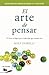 El arte de pensar / The Art of Thinking Clearly (Spanish Edition)