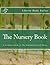 The Nursery Book: A Complete Guide To The Multiplication of Plants
