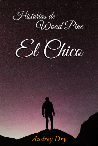 Historias de Wood Pine: El chico (Iris Miller, #1,5)
