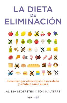 La dieta de la eliminacion / The Elimination Diet (Spanish Edition)