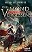 Der Mond des Vergessens (Die fünf Kriegerengel, #1)