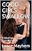 GOOD GIRLS SWALLOW: A Mother-In-Law Taboo Fetish
