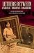 Letters Between Carlisle - Baghdad - Bangalore by Emily Porter