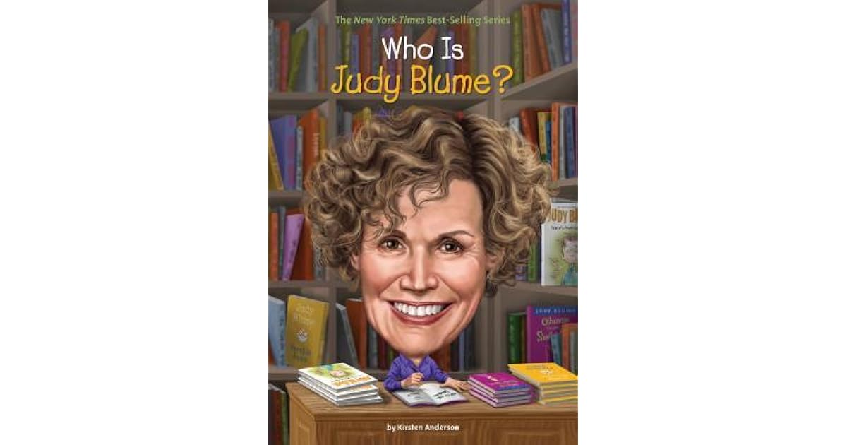 Who Is Judy Blume? by Kirsten Anderson