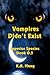 Vampires Didn't Exist: A Su...