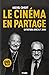 Le cinéma en partage : Entr...