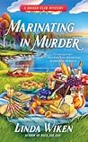 Marinating in Murder by Linda Wiken