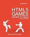 Book cover for HTML5 Games: Novice to Ninja: Create Smash Hit Games in HTML5