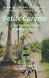 Petite Carême by Kimelene Carr
