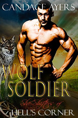Wolf Soldier (She-Shifters of Hell's Corner, #3)