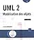 UML 2 - Modélisation des objets by Laurent Debrauwer