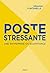 Poste stressante. Une entreprise en souffrance (DOCUMENTS (H.C)) by Sébastien Fontenelle