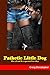 Pathetic Little Dog by Craig Christopher