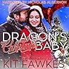 Dragon's Christmas Baby by Kit Fawkes