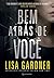 Bem atrás de você (Portuguese Edition)