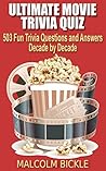 Ultimate Movie Trivia Quiz by Malcolm Bickle