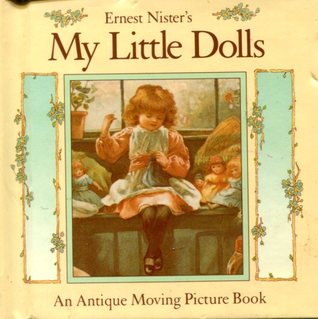 Ernest Nister's My Little Dolls