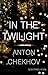 In the Twilight (Alma Classics)