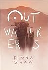 Outwalkers by Fiona Shaw