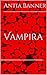Vampira: The Vampira Series...
