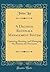 A Decision Rationale Management System: Capturing, Reusing, and Managing the Reasons for Decisions (Classic Reprint)