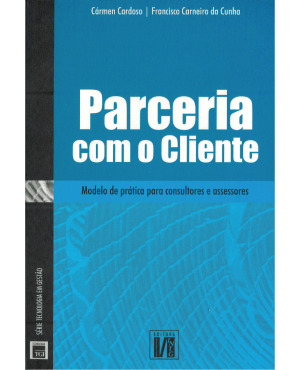 Parceria com o Cliente: Modelo de prática para consultores e assessores