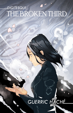 The Broken Third (Digitesque #4)