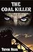 The Coal Killer