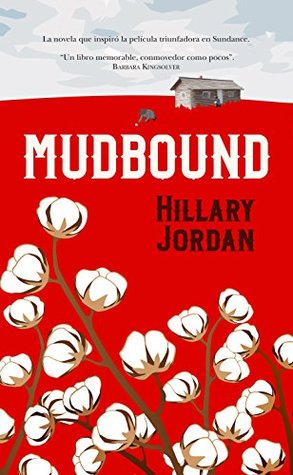 Portada de Mudbound, de Hillary Jordan