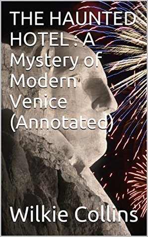 The Haunted Hotel : A Mystery of Modern Venice