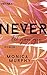 Never Let You Go (Never, #2)