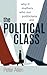 The Political Class: Why It...