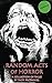 Random Acts of Horror: An A...