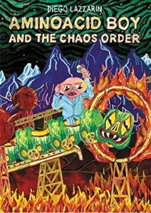 Aminoacid Boy and the Chaos Order